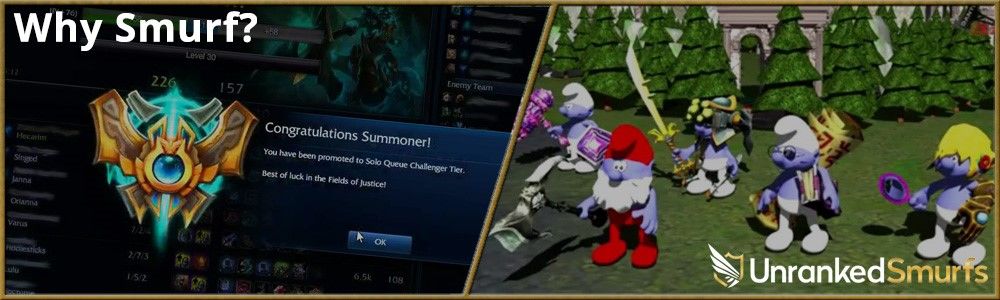 Top Reasons why you Should Smurf in League of Legends